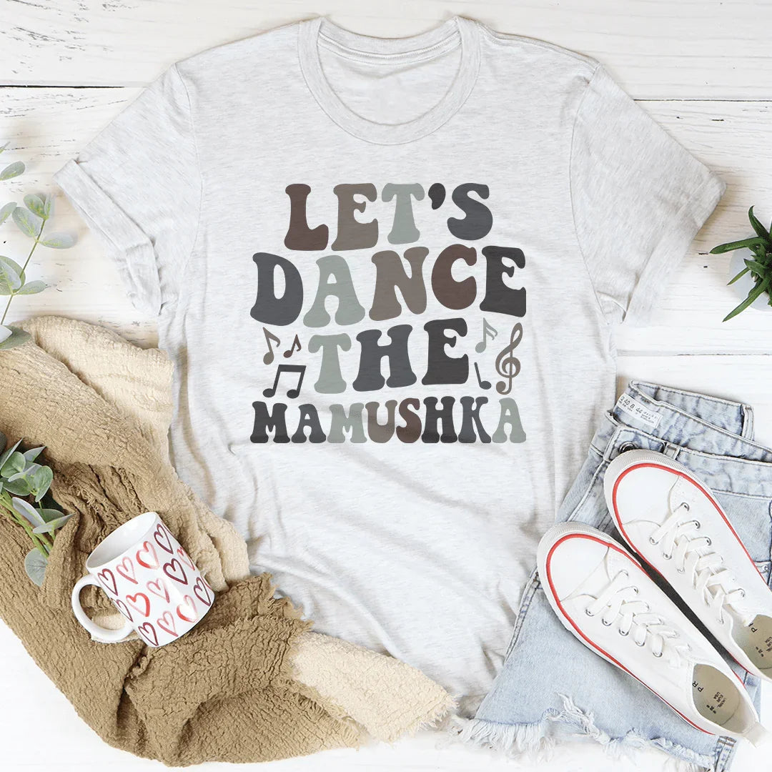 Let's Dance The Mamushka Tee product image 2