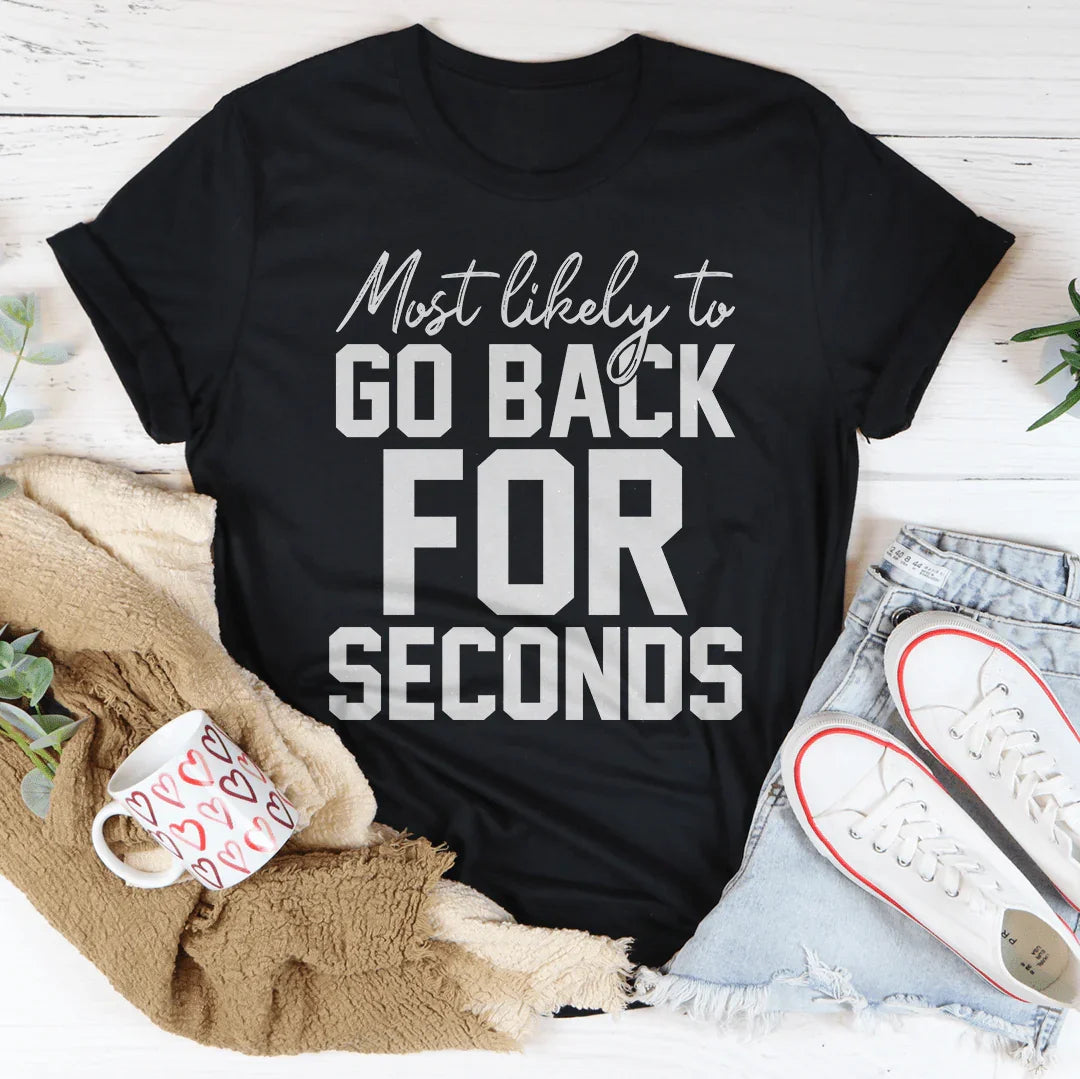Most Likely To Go Back For Seconds Thanksgiving Tee product image 2