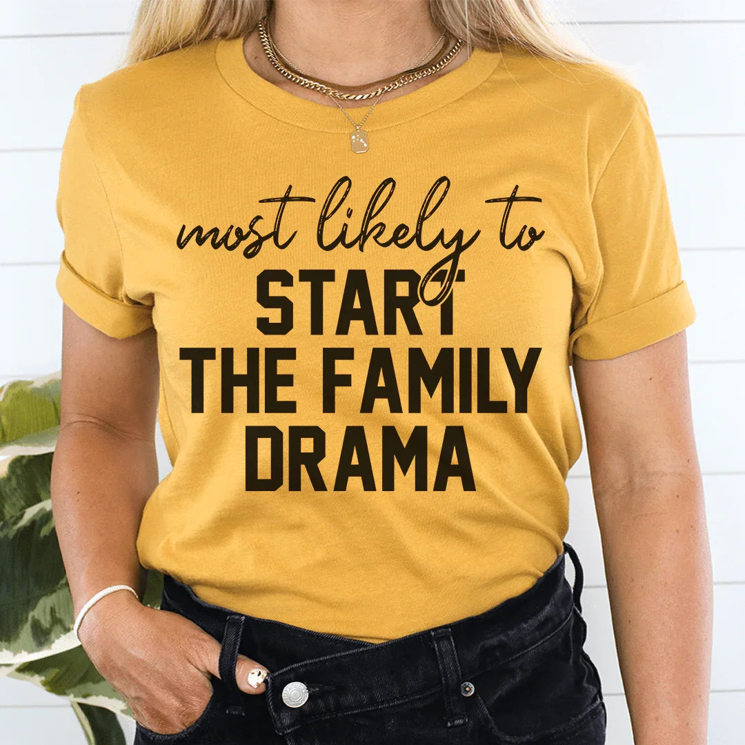 Most Likely To Start The Family Drama Thanksgiving Tee product image 3