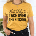 Most Likely To Take Over The Kitchen Thanksgiving Tee product image 1