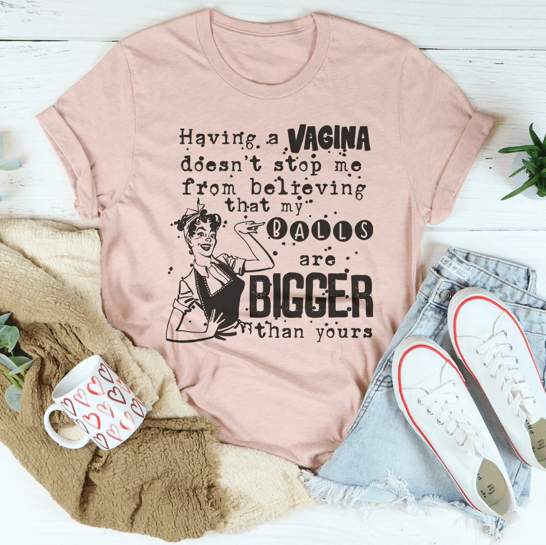 Bold Outspoken Confidence Top – "My Balls Are Bigger Than product image 2