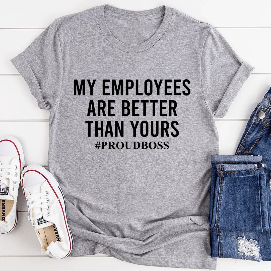 "My Employees Are Better Than Yours" – Boss Leader Graphic product image 3