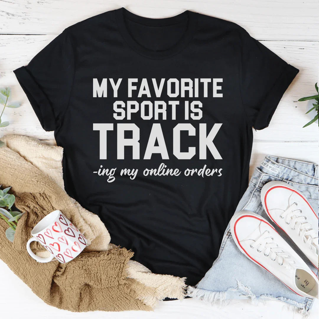 My Favorite Sport Is Tracking My Online Orders Tee product image 2