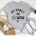 Sarcastic Mom Life Graphic Tee – "Oh Honey I Am That product image 1