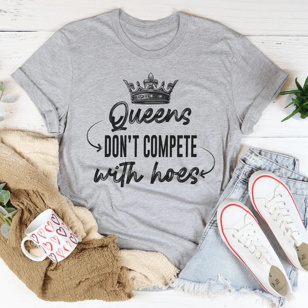 Queens Don't Compete Tee product image 2