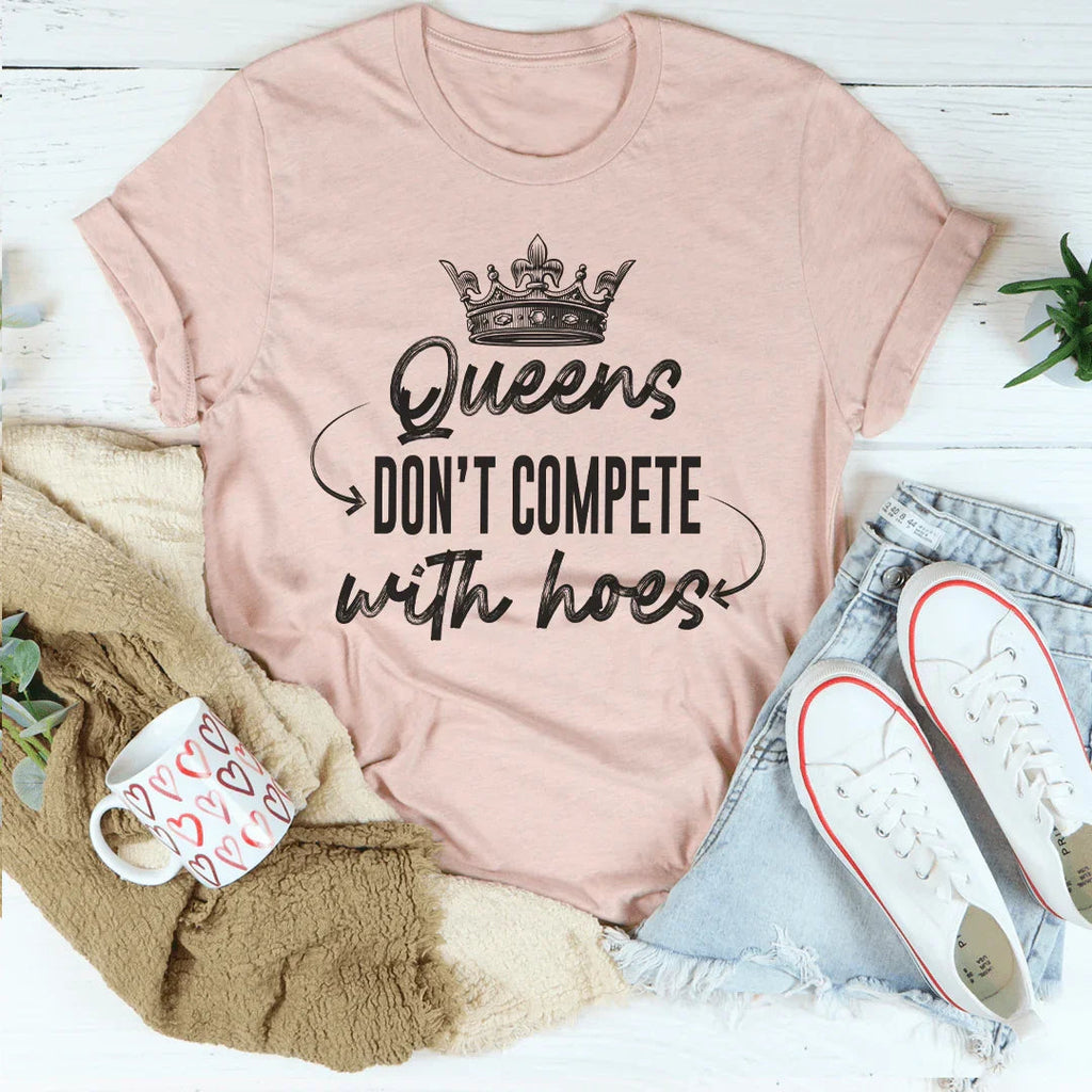 Queens Don't Compete Tee product image 3