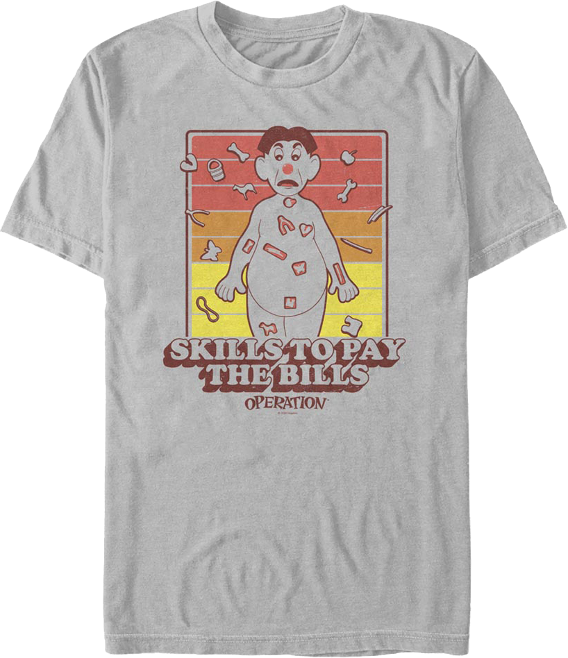 Skills To Pay The Bills Operation T-Shirt product image 1