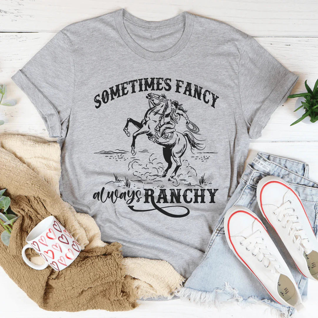 Sometimes Fancy Always Ranchy Tee product image 4