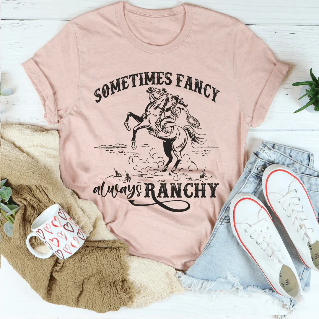 Sometimes Fancy Always Ranchy Tee product image 2