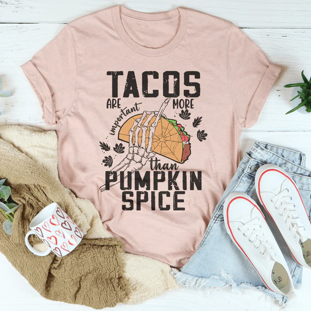 Tacos Are More Important Than Pumpkin Spice Tee product image 4