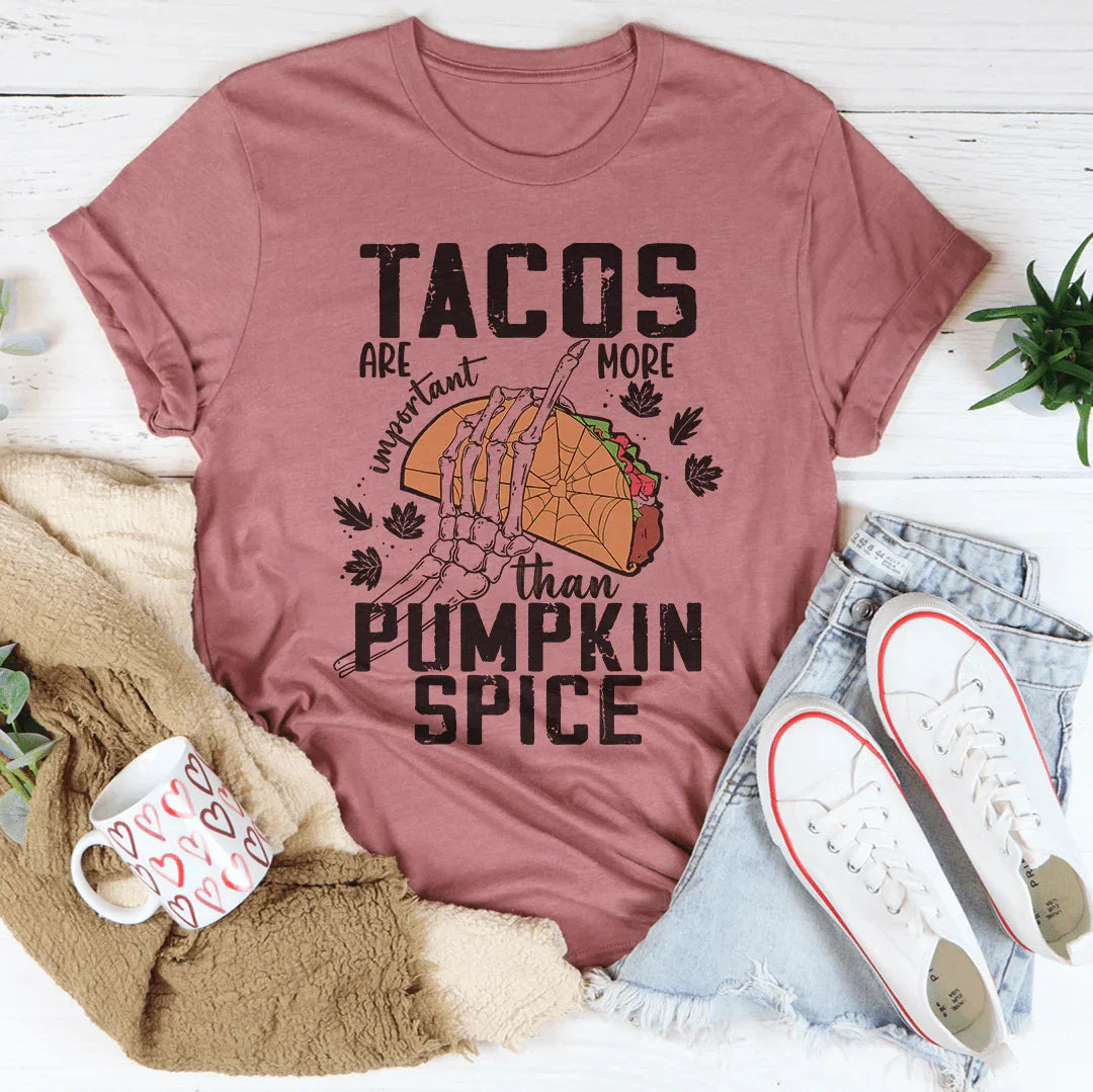 Tacos Are More Important Than Pumpkin Spice Tee product image 3