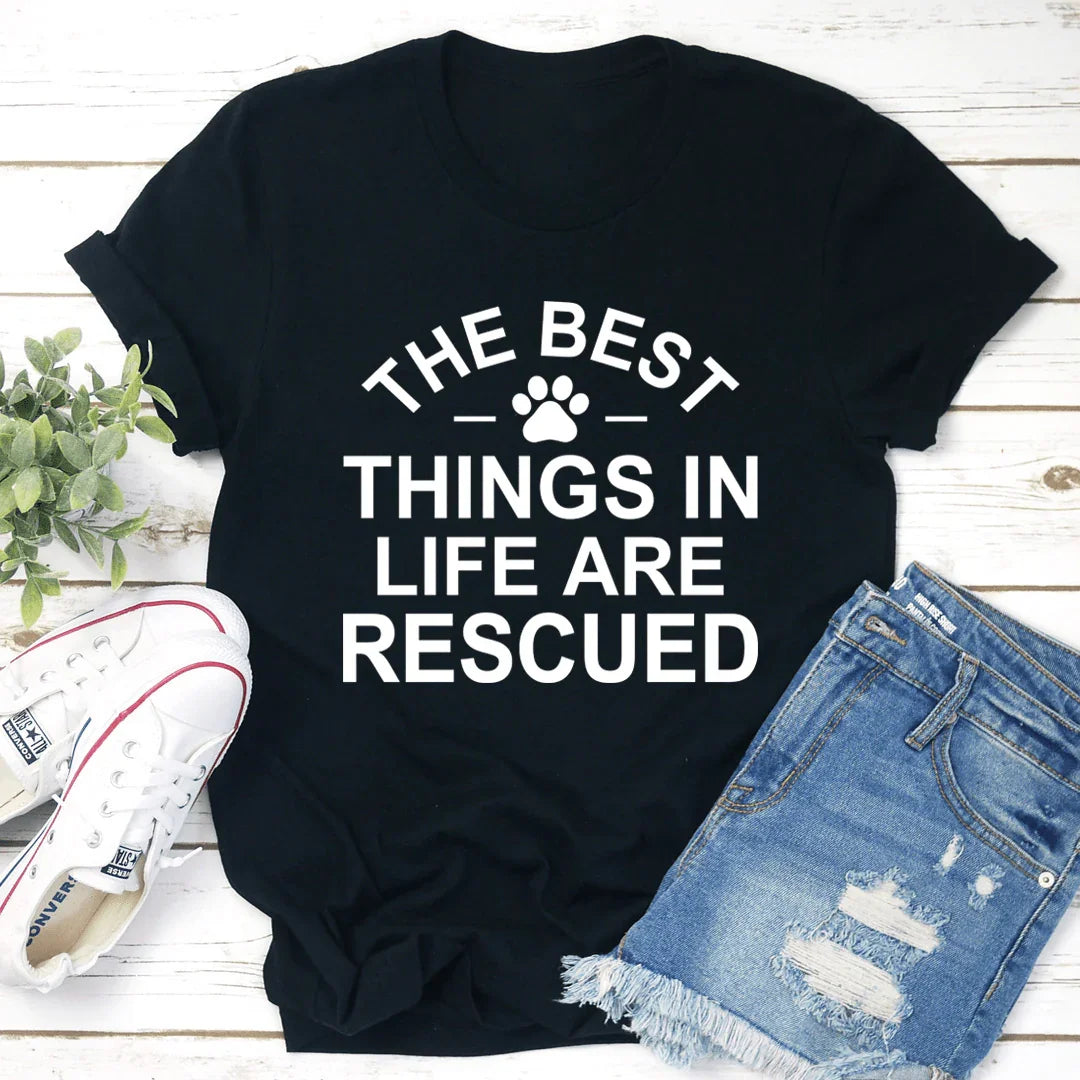 The Best Things In Life Are Rescue Tee product image 3