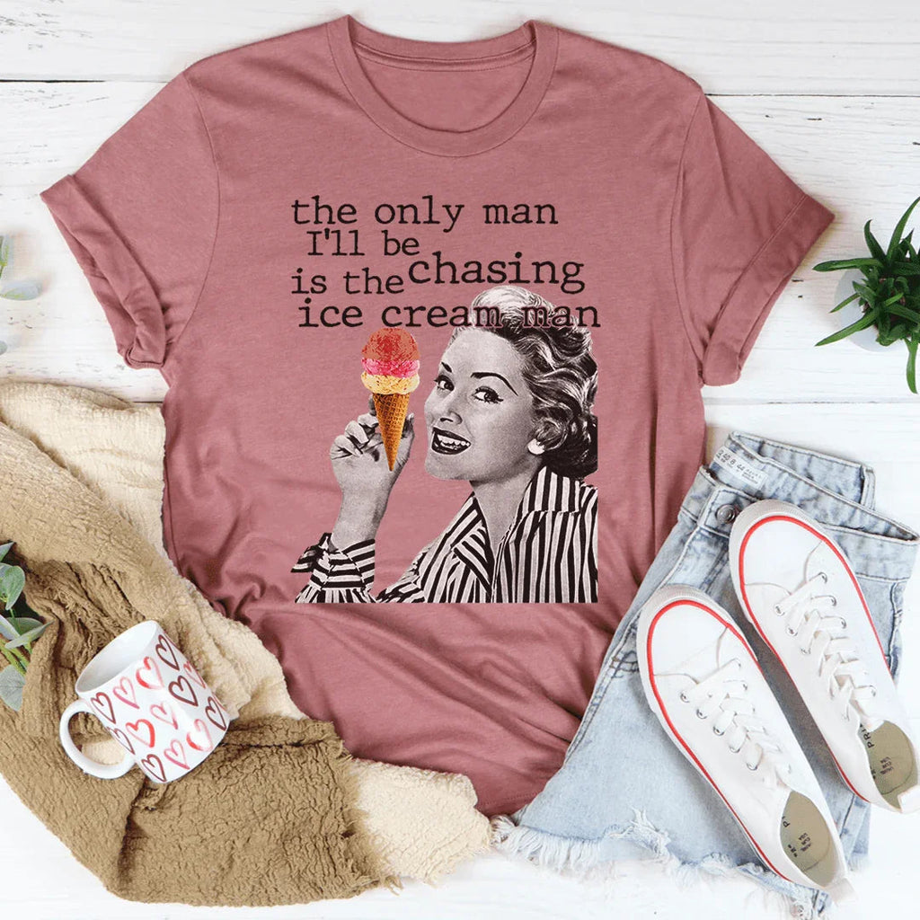 The Only Man I'll Be Chasing Is Ice Cream Tee product image 3