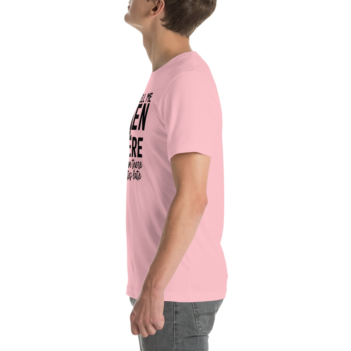 Just Tell Me When & Where Tee product image 6
