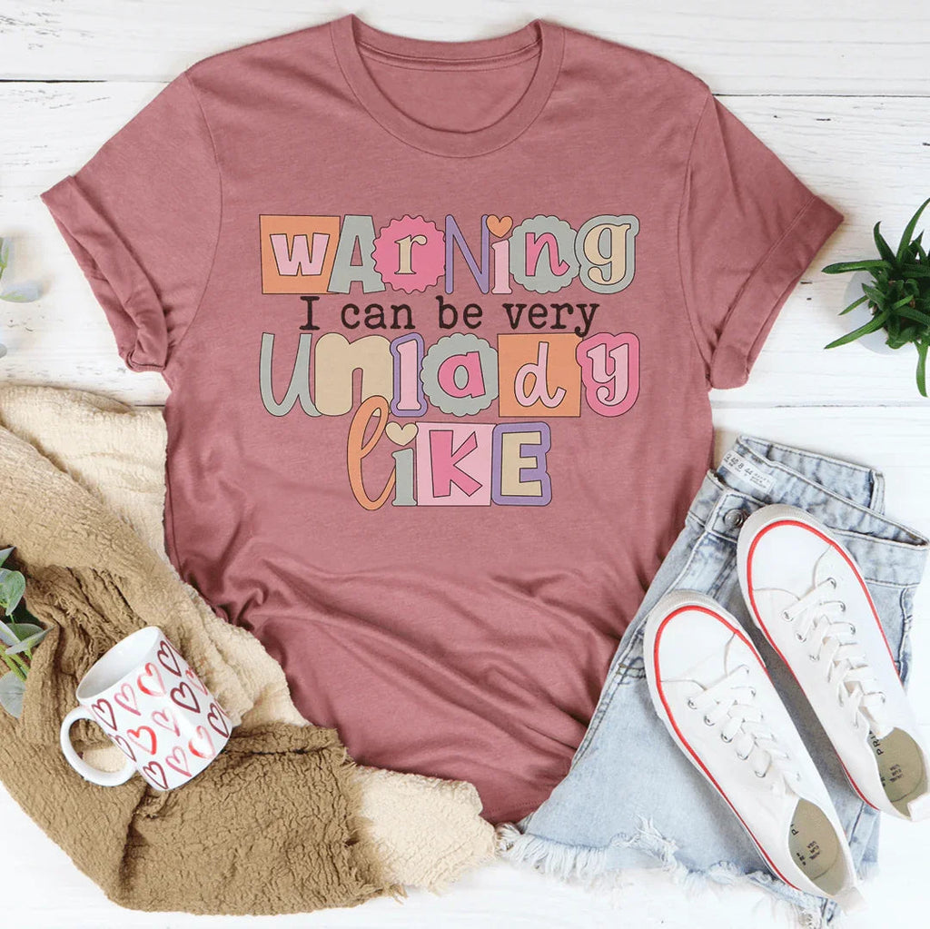 Warning I Can Be Very Unladylike Tee product image 2