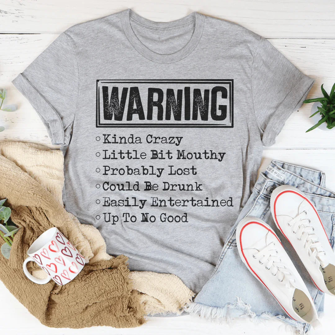 Warning Kinda Crazy Little Bit Mouthy Probably Lost Could product image 2