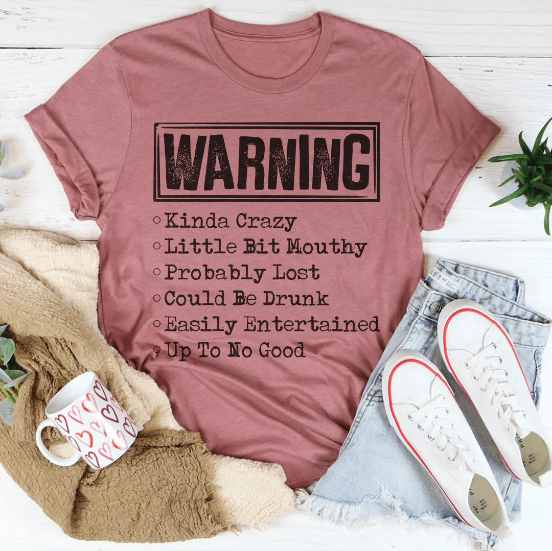 Warning Kinda Crazy Little Bit Mouthy Probably Lost Could product image 1