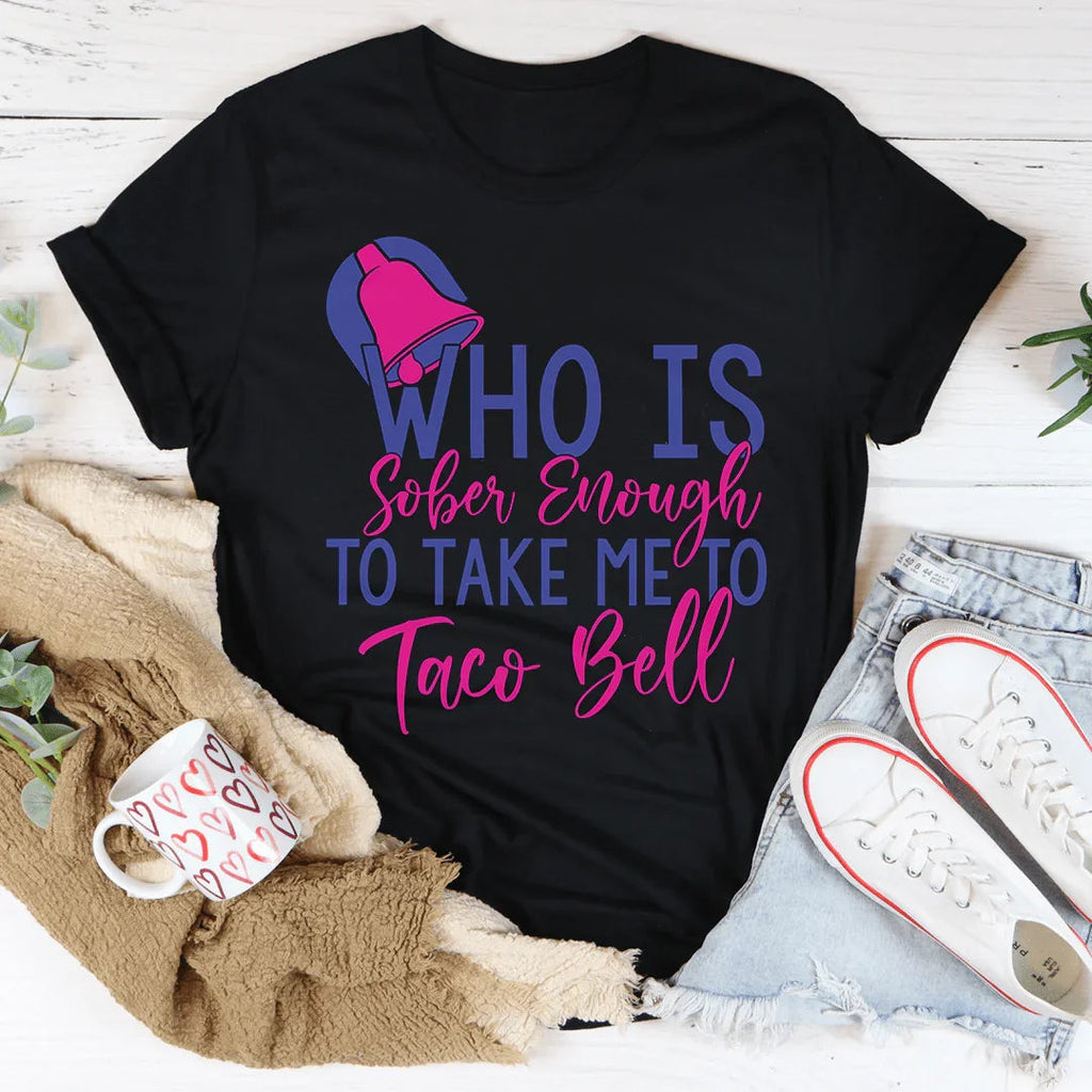 Who's Sober Enough To Take Me To TB Tee product image 4