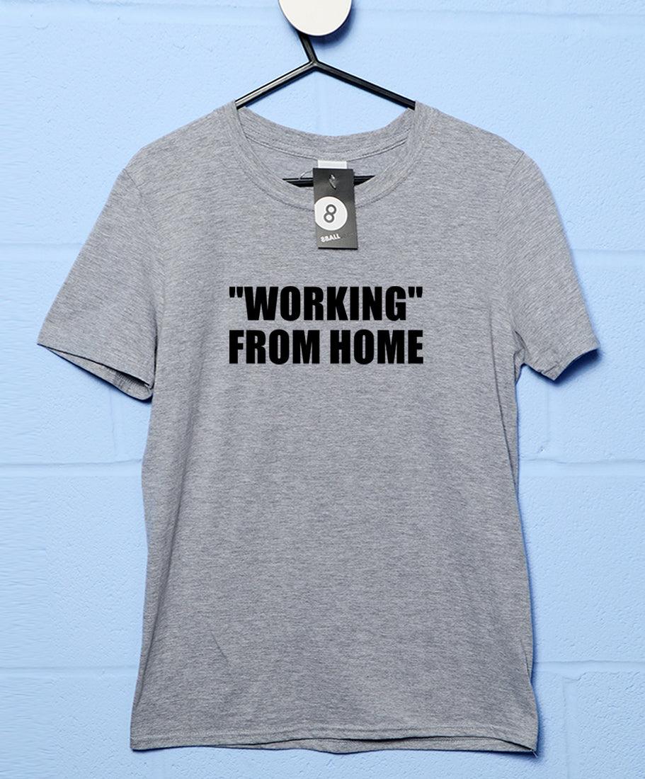 "Working" From Home Video Conference T-Shirt product image 1