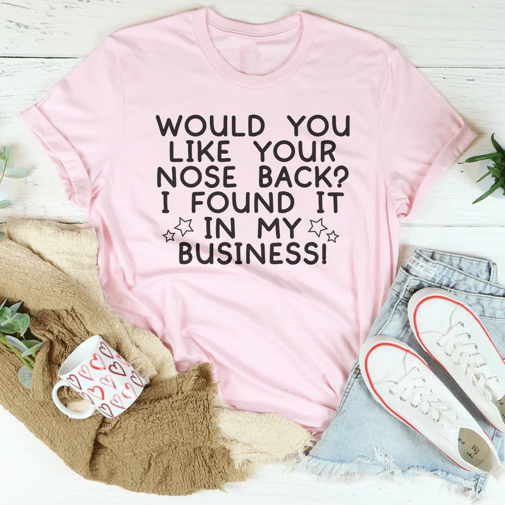 Would You Like Your Nose Back Tee product image 2