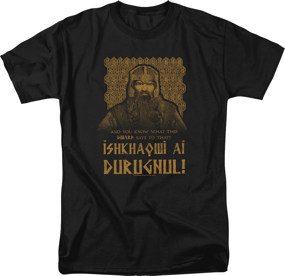 You Know What This Dwarf Says Lord of the Rings T-Shirt product image 1